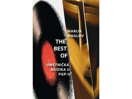 The Best Of: umetnička muzika u PGP-u - Marija Maglov