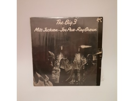 The Big 3 Milt Jackson Joe Pass Ray Brown