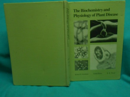 The Biochemistry and Physiology of Plant Disease