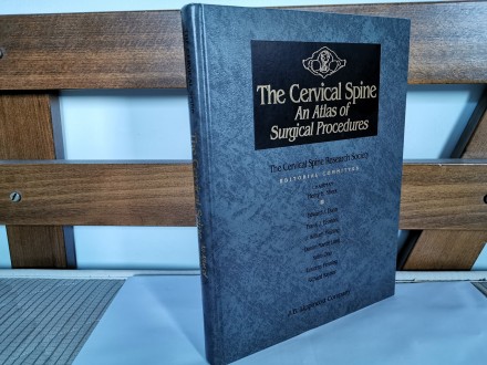 The Cervical Spine: An Atlas of Surgical Procedures
