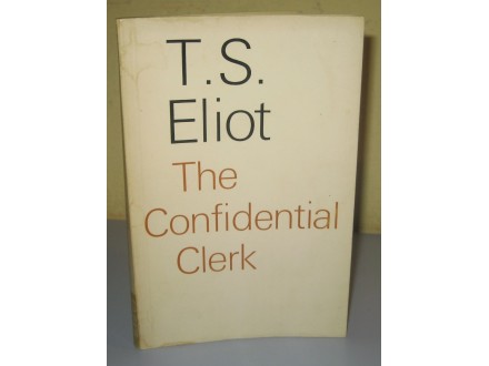 The Confidential Clerk T.S. Eliot