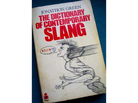 The Dictionary of Contemporary Slang - Jonathon Green