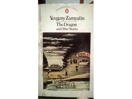 The Dragon and Other Stories. Yevgeny Zamyatin