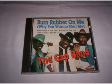 The Gap Band – Burn Rubber On Me (Why You Wanna Hurt Me