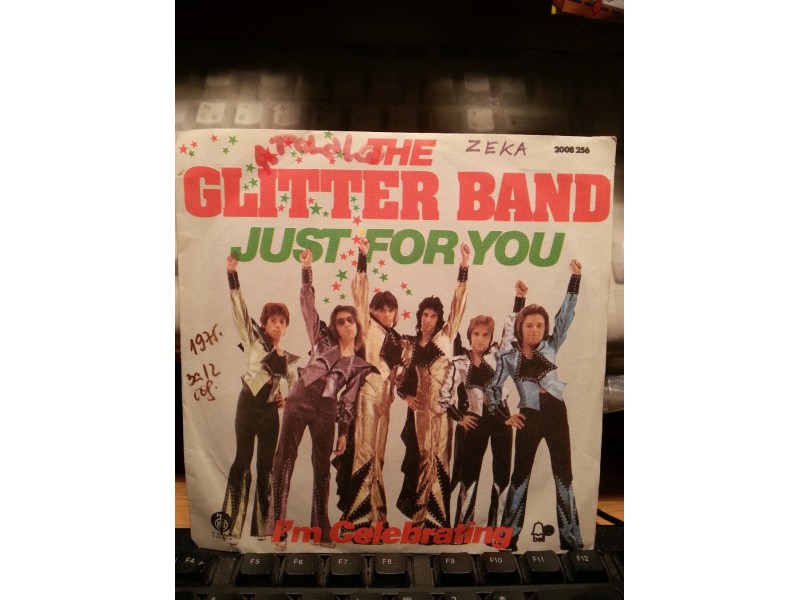 The Glitter Band –Just For You/I`m Celebrating 7` singl