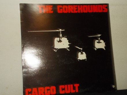 The Gorehounds ‎– Cargo Cult  MAXI SINGL