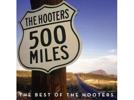 The Hooters - 500 Miles: The Best Of [CD]