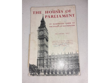 The Houses of Parliament an illustrated guide