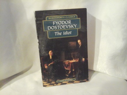 The Idiot Fyodor Dostoevsky Dostojevski engleskom