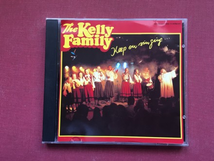The Kelly Family - KEEP ON SINGING...  1989