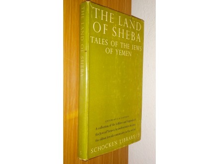 The Land Of Sheba: Tales Of The Jews Of Yemen