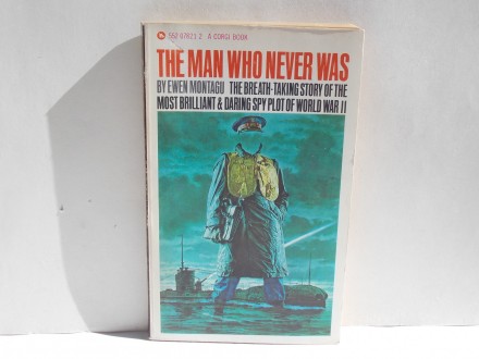 The Man Who Never Was - Ewen Montagu