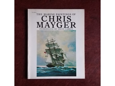 The Marine Paintings Of Chris Mayger
