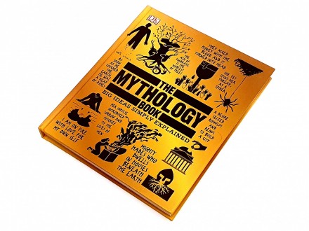 The Mythology Book: Big Ideas Simply Explained (DK)