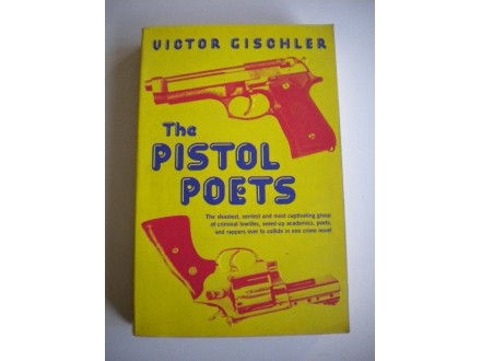 The Pistol Poets  - Victor Gischler