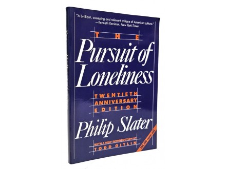 The Pursuit of Loneliness - Philip Slater