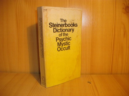 The Steinerbooks Dictionary of the Psychic,Mystic,Occul