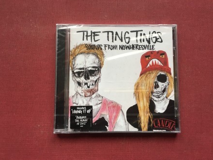 The Ting Tings - SoUNDS FRoM NoWHERESViLLE 2012
