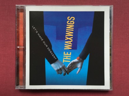 The Waxwings - LET`S MAKE OUR DESCENT