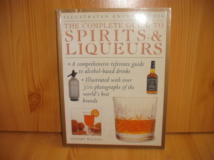 The complete guide to spirits&;;;;liqueurs