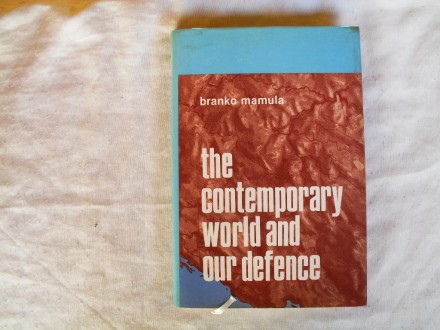 The contemporary world and our defence, Branko Mamula