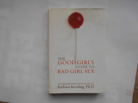 The good girls guide to bad girl sex, B.Keesling, ENG