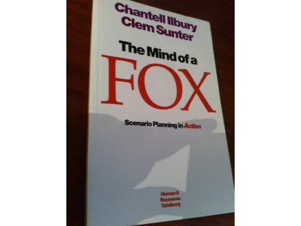 The mind of a Fox Chantell Ilbury Clem Sunter