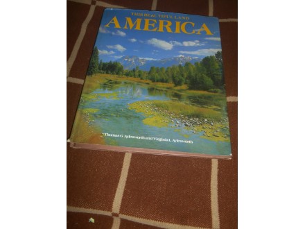 Thomas Aylesworth - This beautiful land America