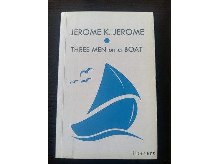 Three men on a boat Jerome K. Jerome
