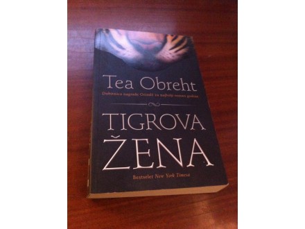 Tigrova žena Tea Obreht