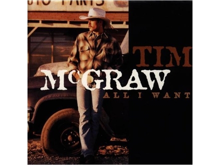 Tim McGraw ‎– All I Want