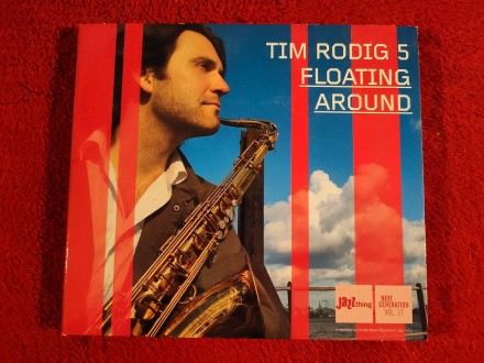 Tim Rodig 5 – Floating Around