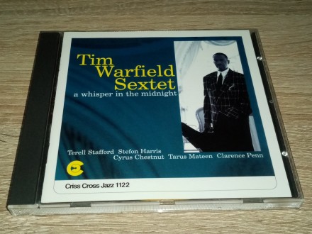Tim Warfield Sextet - A Whisper In The Midnight