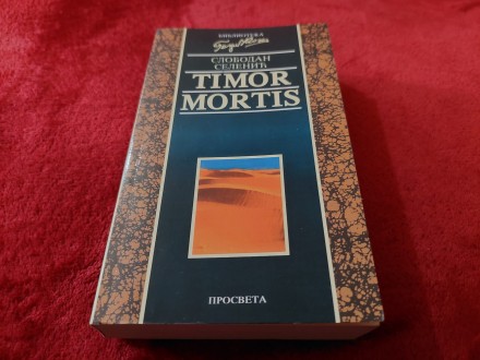 Timor Mortis Slobodan Selenić