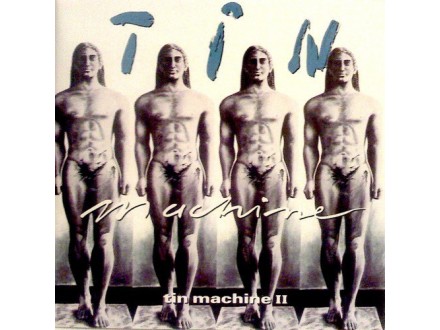Tin Machine ( David Bowie ) – Tin Machine II  CD NOV