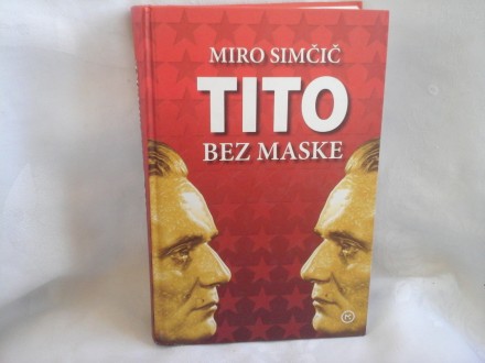 Tito bez maske Miro Simčić