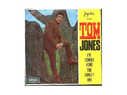 Tom Jones - I`m Coming Home / The Lonely One