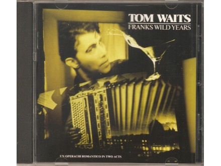 Tom Waits ‎– Franks Wild Years  CD