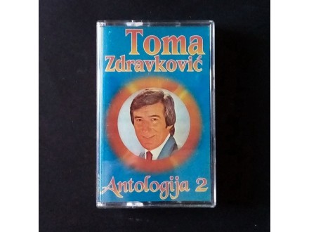 Toma Zdravkovic-Antologija 2