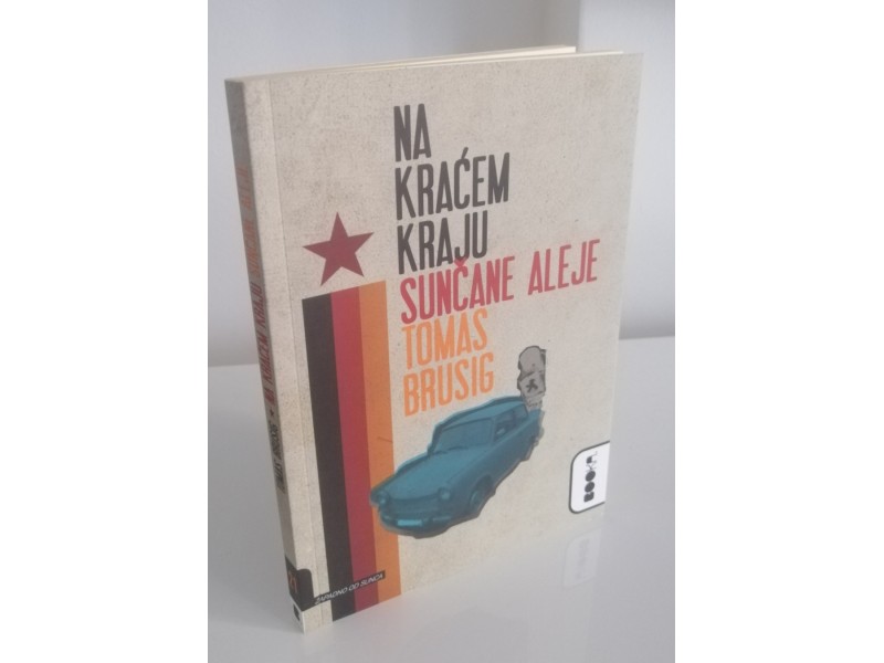 Tomas Brusig - NA KRAĆEM KRAJU SUNČANE ALEJE (Booka)