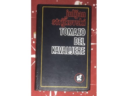 Tomazo del Kavalijere-Julijan Strijkovski