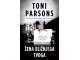 Toni Parsons - Žena bližnjega tvoga NOVO!!! slika 1