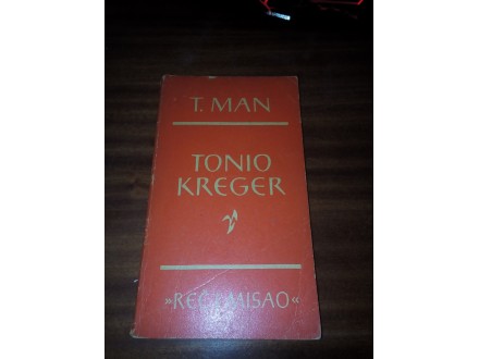 Tonio Kreger - Tomas Man