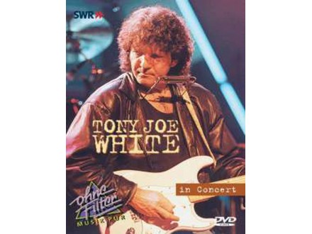 Tony Joe White ‎– In Concert DVD