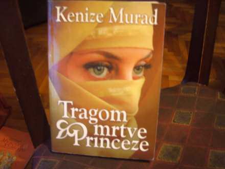 Tragom mrtve princeze, Kenize Murad