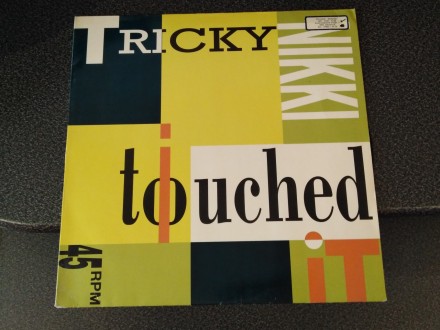 Tricky Nikki - I Touched It