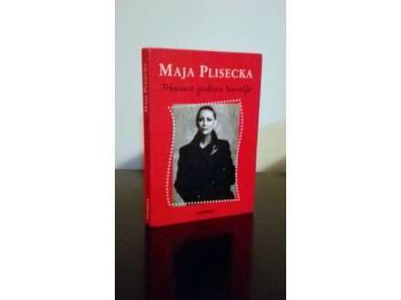 Trinaest godina kasnije, Maja Plisecka, nova