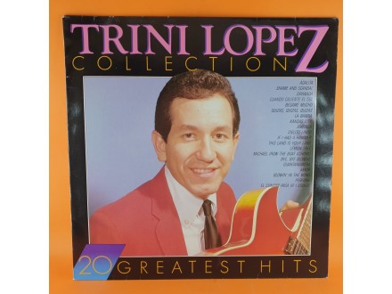 Trini Lopez Collection: 20 Greatest Hits ,LP