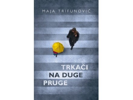 Trkači na duge pruge - Maja Trifunović