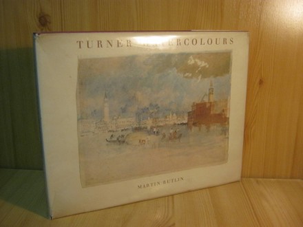 Turner Watercolours - Martin Butlin